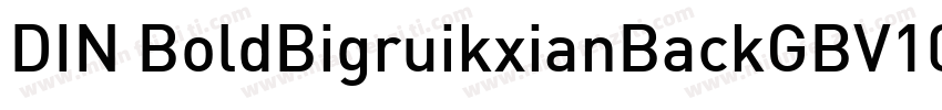 DIN BoldBigruikxianBackGBV10字体转换